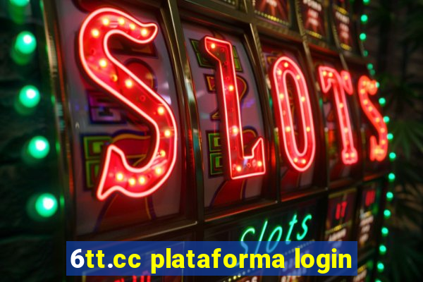 6tt.cc plataforma login